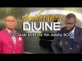 Acceleration divine avec ev claude bubi feat pstr adicha bola