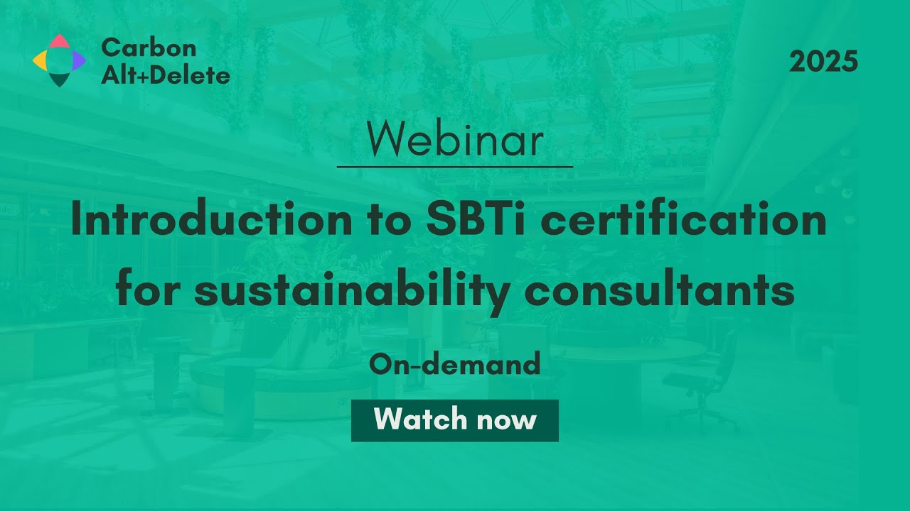 2025: Carbon Expert Series: Introduction to SBTi certification for ...