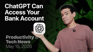 ChatGPT Can Now Access Your Bank Account (+ 8 More Updates)
