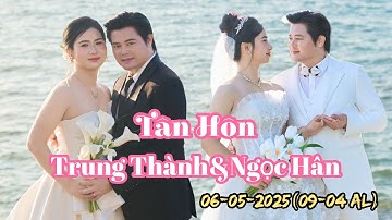 LỄ TÂN HÔN/BÙI TRUNG THÀNH&DƯƠNG NGỌC HÂN#