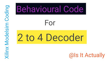 Behavioural code for 2to4 decoder / 2 to 4 decoder / behavioural code for 2 to 4 decoder using case