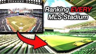 Ranking EVERY Stadium in the 2023 MLS Season!!