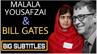 Malala yousafzai and Bill gates ||learn english with big subtitles || motivational story ||