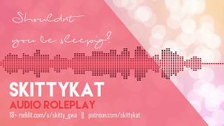 Shouldnt You Be Sleeping? Girlfriend Soft Whispers Reurance