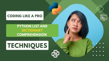 Python List Comprehension vs. Dictionary Comprehension: A Complete Guide