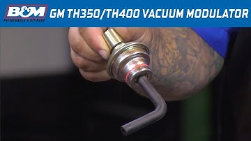 Install: B&M Vacuum Modulator for GM TH350 & TH400 Automatic Transmissions 20234