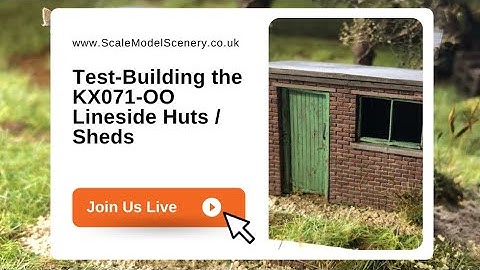 Wednesday Live - Test Building The New KX071-OO Lineside Huts / Sheds