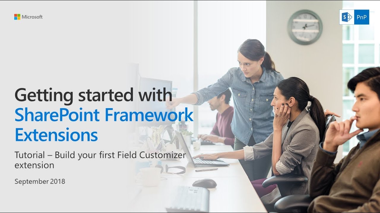 SharePoint Framework Extensions Tutorial - Build your first Field Customizer - YouTube