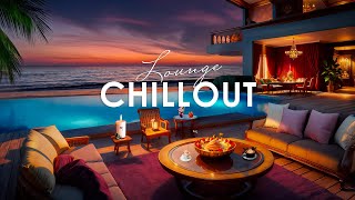 Beautiful SUNSET Chillout  AMBIENT CHILLOUT LOUNGE RELAXING MUSIC  Background Music for Relax