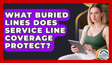 What Buried Lines Does Service Line Coverage Protect? - Your Home Insurance Guide