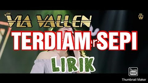 Via Vallen - TERDIAM SEPI LIRIK (OFFICIAL LYRIC VIDEO)