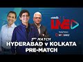 Cricbuzz Live: Match 3, Hyderabad v Kolkata, Pre-match show