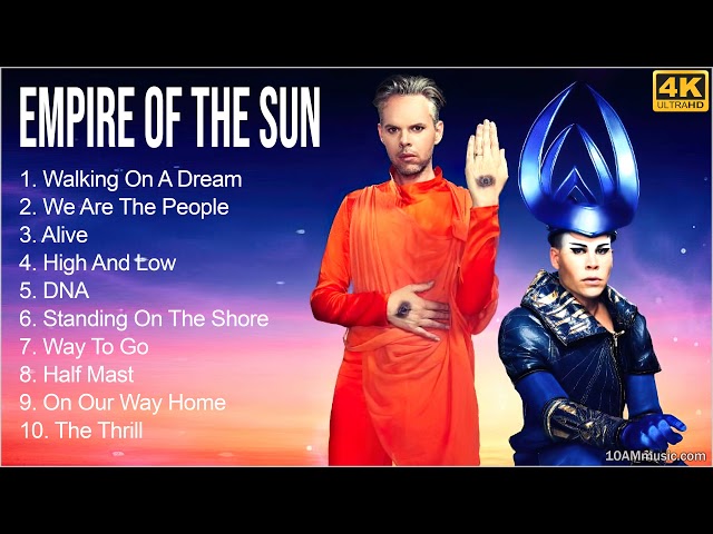 Empire of the Sun Full Album 2022 - Empire of the Sun Greatest Hits - Best Empire of the Sun Songs class=