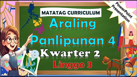 AP 4 Q2 Week 3 MATATAG PowerPoint Presentation #matatagcurriculum #matatag #grade4