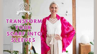 Transform your Scarf into Sleeves!