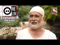 Weekly ReLIV - Mere Sai - 31st August To 4th September 2020 - Episodes 688 To 692