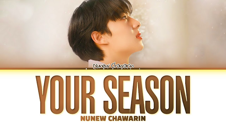 【NuNew】 Your Season (ฤดูของเธอ) Prod. by The TOYS
