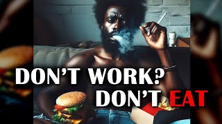 2024: Men Who Dont Produce Dont Eat