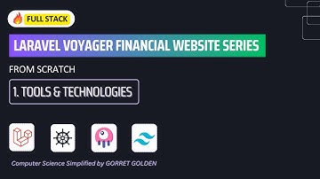 Tools and Technologies for Building a Laravel Voyager Financial Website