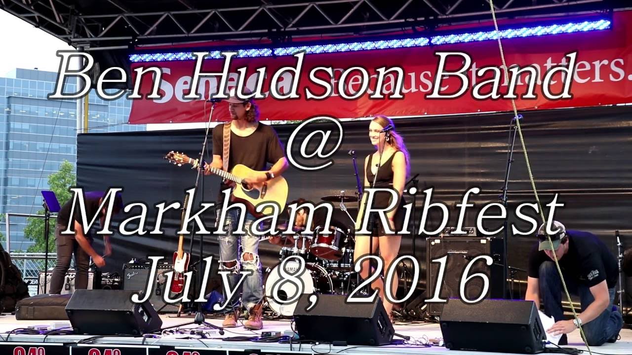 Ben Hudson Band @ Markham Ribfest, July 8, 2016 - YouTube
