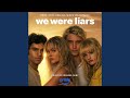 We Were Liars Main Theme
