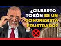 ¿GILBERTO TOBÓN Es Un Congresista FRUSTRADO? - Nos Cogió La Noche