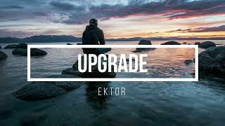 Ektor - Upgrade - Lyrics - Text