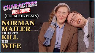 Norman Mailer Was An Absolute Maniac - Let Me Explain - Haley Hepworth & Graham Techler