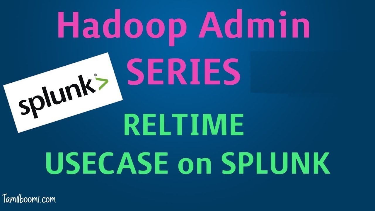 What is Splunk | Complete Tutorial for Hadoop Admin - YouTube