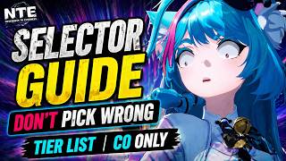 Neverness to Everness Selector Talk + Tier List (No BS)
