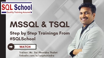 #MSSQL and  #TSQL : Step by Step Trainings From #SQLSchool