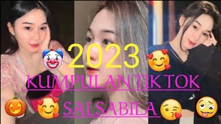 KUMPULAN TIK TOK SALSABILA 😍| 2023 😘