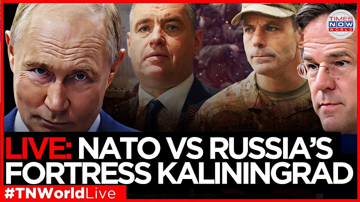 LIVE | NATO Threatens Kaliningrad, Russia Warns of Nuclear Retaliation | Putin | World News Live