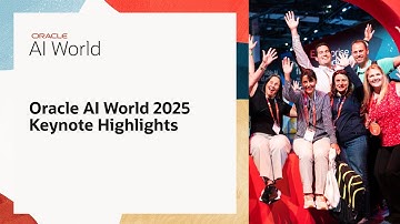 Highlights from Oracle AI World 2025 Keynotes: Business Innovation and Leadership with AI