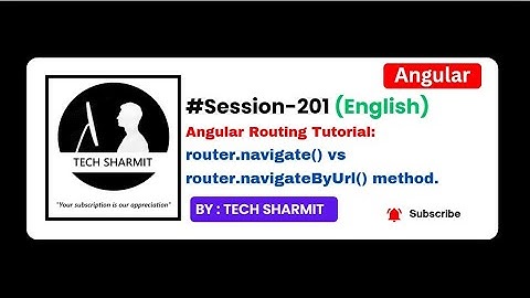 router.navigateByUrl() vs router.navigate() method in Angular | Angular in English (Session-201)