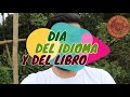 23 de abril ¿Por qué no llamarlo Día del &quot;Idioma&quot;?