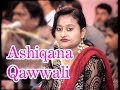 SHOLA ATISH AWARA / UJALA PARVEEN / ASHIQANA  QAWWALI MUQQABLA /