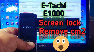 E tachi E1000 Screen lock Remove by Cm2 10000% Done ✅@Waseem364