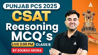 Punjab PCS 2025 CSAT Preparation | Reasoning Most Expected MCQs | Class #8 | By Sourav Sir