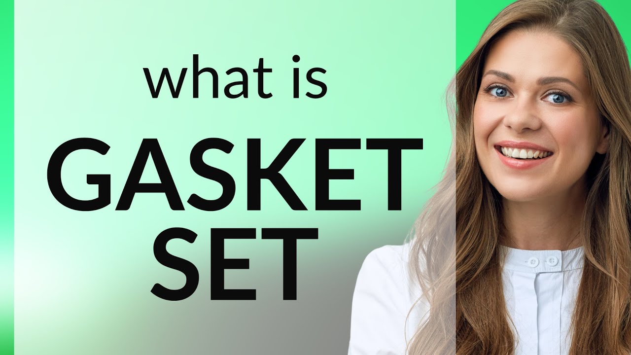 Gasket Definition English at Joseph b blog