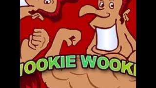 Wookie Wookie (Full Version)