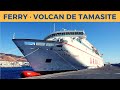 Passage on ferry VOLCAN DE TAMASITE, Las Palmas GC - Morro Jable (Armas)