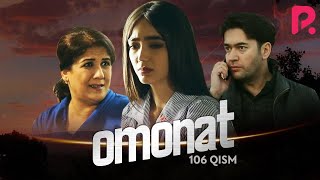 Omonat (o'zbek serial) | Омонат (узбек сериал) 106-qism
