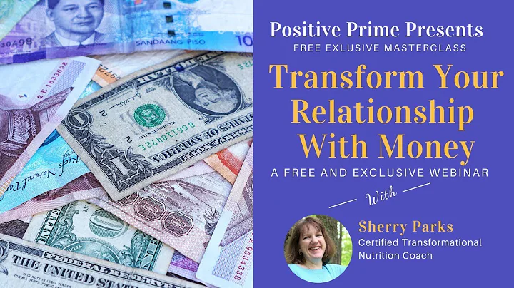 Transform Your Relationship With Money with Sherry...