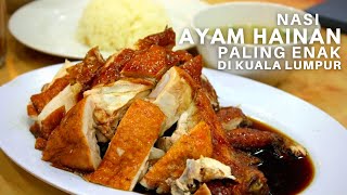 Nasi Ayam Goreng Paling Enak di Bukit Bintang KL - NASI AYAM HAINAN CHEE MENG (Halal)