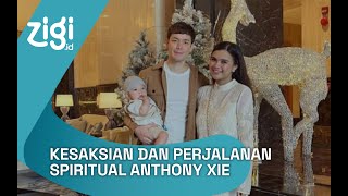 Kesaksian dan Perjalananan Spiritual Anthony Xie| Zigi