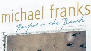 Watch Michael Franks Barefoot On The Beach video