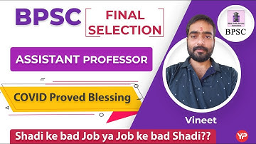 COVID Proved Blessing & Finally Selected as a Mechanical  Assistant Professor | BPSC AP Final Result