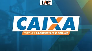 CAIXA 2024 - Presencial e Online