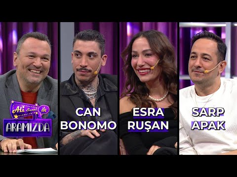 Ali ile Aramızda - Can Bonomo & Esra Ruşan & Sarp Apak | 23 Ocak 2024